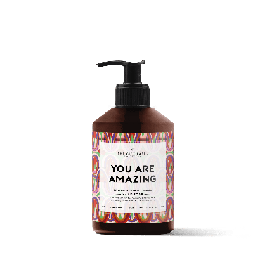 Hand soap - You are amazing